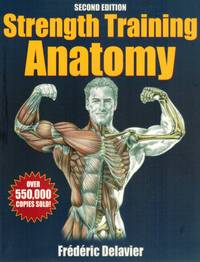 Strength Training Anatomy by Delavier, Frederic - 2006