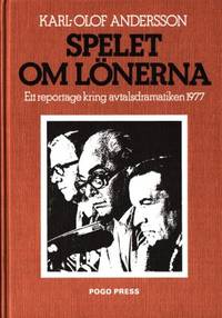 Spelet om lönerna. Ett reportage kring…