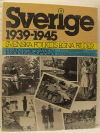 Sverige 1939-1945. Svenska folkets egna bilder…