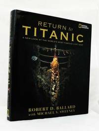 cover of Return to Titanic. A New Look at the World's Most Famous Lost Ship