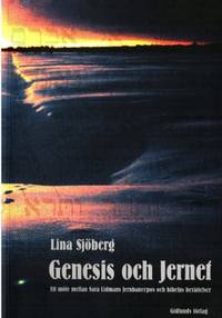 Genesis och Jernet. Ett möte mellan Sara Lidmans…
