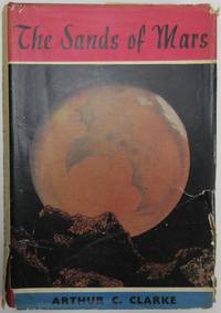 The Sands of Mars by CLARKE, Arthur C - 1951