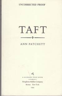 Taft by Patchett, Ann - 1994