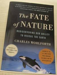The Fate of Nature Rediscovering our Ability to…