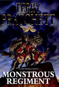 Monstrous Regiment A Discworld Novel by Terry Pratchett - 2003