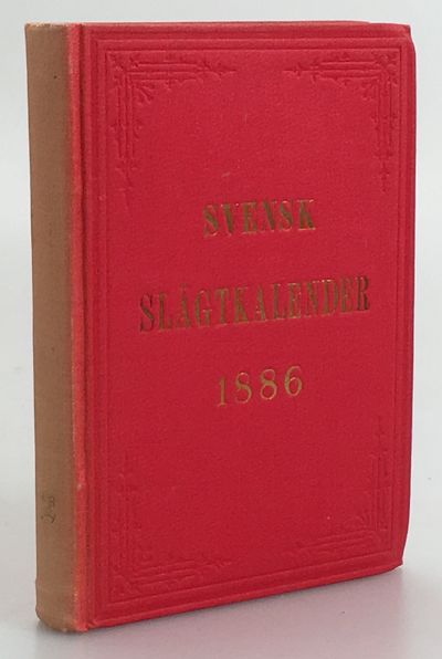 Svensk slägt-kalender för år 1886. Andra årgången.