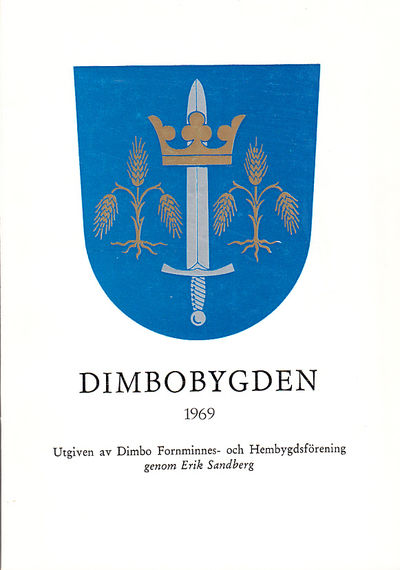 Dimbobygden 1969. Utgiven av Dimbo Fornminnes-…