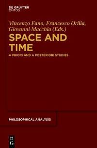 Space and Time: A Priori and A Posteriori Studies