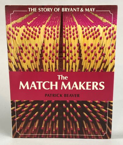 The Match Makers. [The Story of Bryant & May].