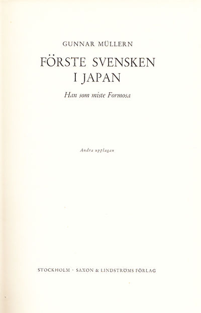 Förste svensken i Japan. Han som miste Formosa.…