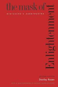 Mask of Enlightenment: Nietzsche's Zarathustra