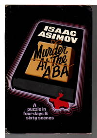 image of MURDER AT THE ABA: A Puzzle in Four Days and Sixty Scenes.