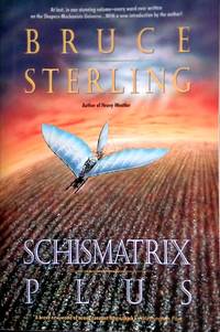 image of Schismatrix Plus (Complete Shapers-Mechanists Universe)