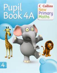 Collins New Primary Maths &acirc; Pupil Book 4A: Engaging, differentiated activities...
