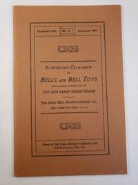 Illustrated Catalogue of Bells and Bell Toys Manufactured Expressly For The Toy and Fancy Goods Trade Number L-1
