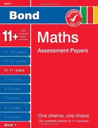 Bond Maths Assessment Papers 10-11] Years Book 1