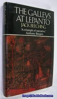 The Galleys At Lepanto by Beeching, Jack - 1982