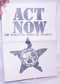 image of Act now or forever rest in peace!