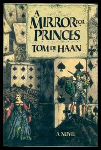 A MIRROR FOR PRINCES by de Hann, Tom - 1988