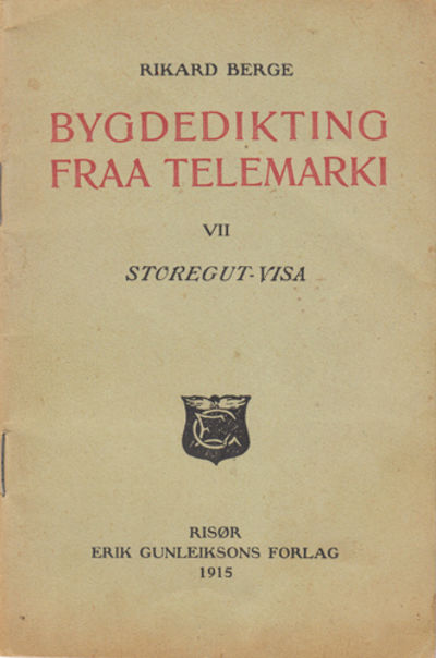 Bygdedikting fraa Telemarki. VII. Storegut-Visa.