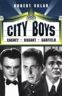 City Boys : Cagney, Bogart, Garfield