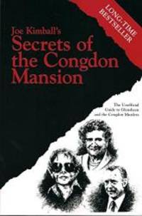 Secrets of the Congdon Mansion: The Unofficial Guide to Glensheen and the Congdon Murders by Joe Kimball - 2002-04-07