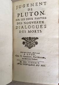 Jugement de Pluton, sur les deux parties des Nouveaux dialogues des Morts by Fontenelle M. de (Bernard Le Bovier) - First Edition - 1684 - from Rickaro Books Ltd (SKU: 057435)