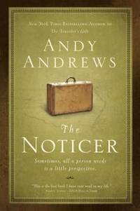 The Noticer : Sometimes, All a Person Needs Is a Little Perspective