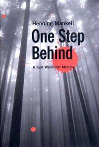 One Step Behind by Henning Mankell - 2002