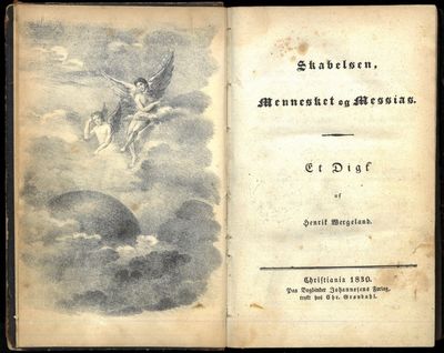 Skabelsen, Mennesket og Messias. Et Digt af (...).