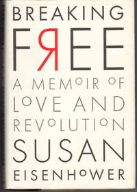 BREAKING FREE: A MEMOIR OF LOVE AND REVOLUTION