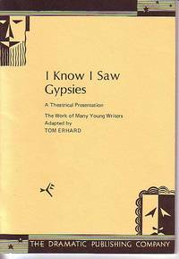 I Know I Saw Gypsies - A Theatrical Presentation