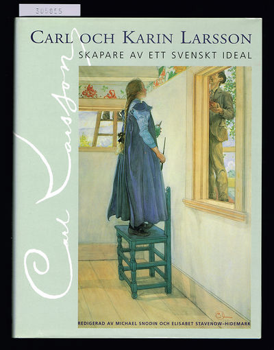 Carl och Karin Larsson. Skapare av ett svenskt…