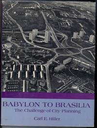 image of BABYLON TO BRASILIA. The Challenge of City Planning.