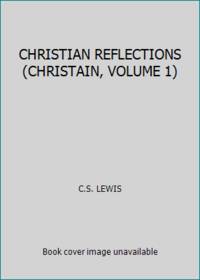 cover of CHRISTIAN REFLECTIONS (CHRISTAIN, VOLUME 1)