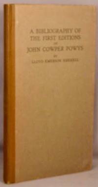 A Bibliography of the First Editions of John Cowper Powys.