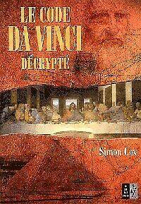 Le code Da Vinci décrypté - Le Guide non autorisé