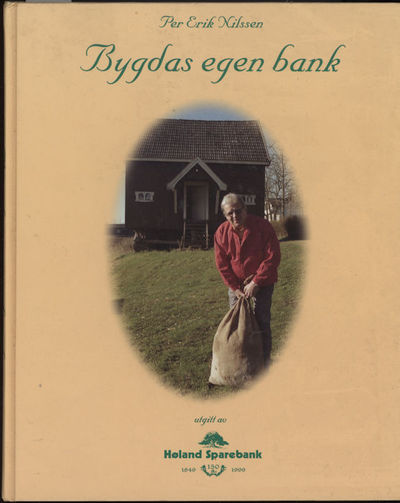 Bygdas egen bank. Høland Sparebank