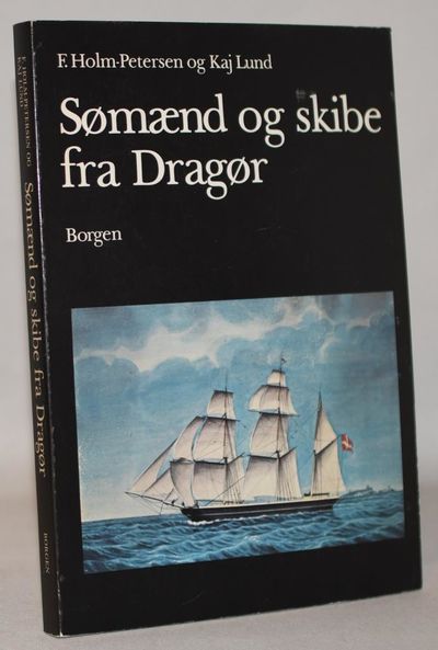 Sømænd og skibe fra Dragør.