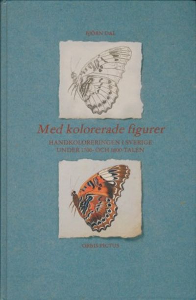 Med kolorerade figurer. Handkolorering i Sverige…