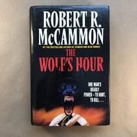 The Wolf&#039;s Hour by McCammon, Robert R - 1989