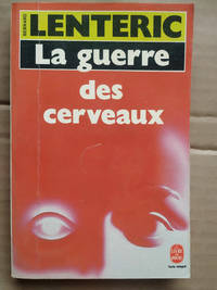 La guerre des cerveaux Le Livre de poche