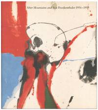 After Mountains and Sea: Frankenthaler 1956-1959