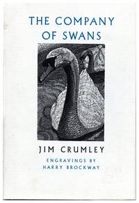 The Company of Swans by Crumlet, Jim - 1997
