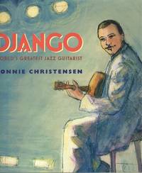 Django: World's Greatest Jazz Guitarist