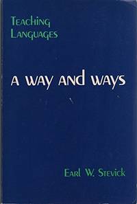 Teaching Languages: A Way and Ways (Teacher Development Series)