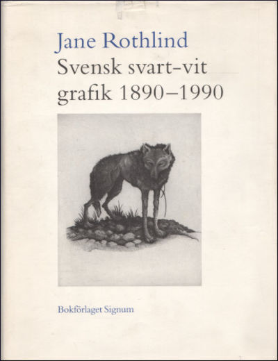 SVENSK SVART-VIT GRAFIK 1890-1990.