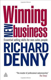 Winning New Business: Essential Selling Skills for Non-Sales People