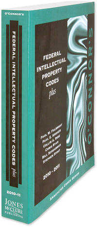 O'Connor's Federal Intellectual Property Codes Plus 2010-2011