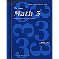 Saxon Math 3: An Incremental Development, Home Study Meeting Book